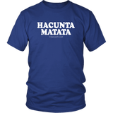 Hacunta Matata It Means You're A Cunt T-Shirt - Funny Offensive Rude Crude Vulgar Parody Tee T Shirt - Luxurious Inspirations