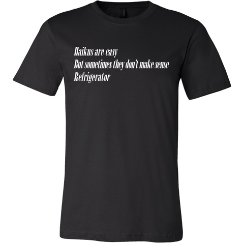 Haikus Are Easy Refrigerator Shirt - Funny Joke Tee - Luxurious Inspirations