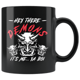 Hey There Demons It's Me Ya Boi Funny Boy Demonic Supernatural Portal To Hell Mug - Black 11 Ounce Coffee Cup - Luxurious Inspirations