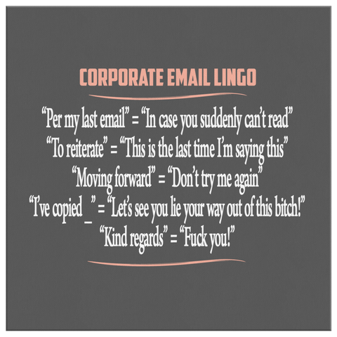 Corporate Email Lingo Funny Work Employee E-Mail Offensive Coffee Cup Mug Canvas - Luxurious Inspirations