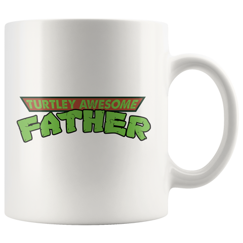 Turtley Awesome Father TMNT Father's Day Dad Papa White 11 oz Mug - Luxurious Inspirations