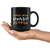 Human Skin Dwarf Within Mug - Funny DND Dice D20 D1 RPG Tabletop Gaming Coffee Cup - Luxurious Inspirations
