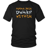 Human Skin Dwarf Within T-Shirt - Funny DND Dice D20 D1 RPG Tabletop Gaming Tee Shirt - Luxurious Inspirations