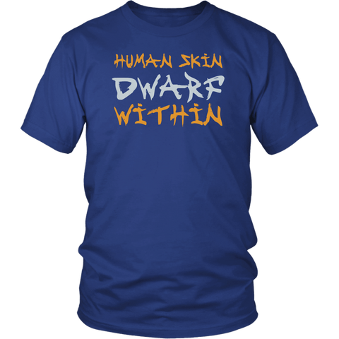 Human Skin Dwarf Within T-Shirt - Funny DND Dice D20 D1 RPG Tabletop Gaming Tee Shirt - Luxurious Inspirations