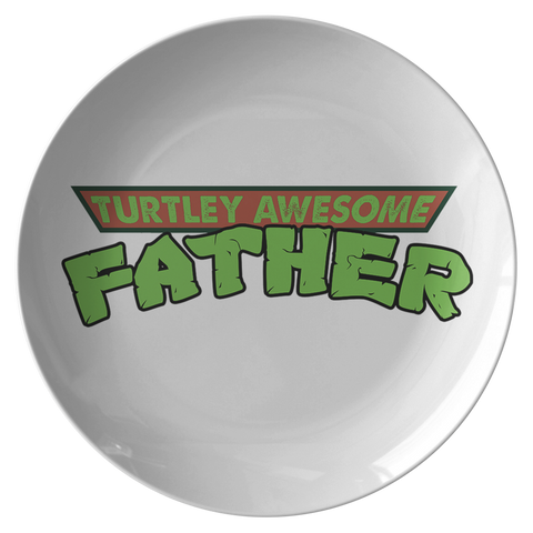 Turtley Awesome Father TMNT Father's Day Dad Papa White 10 inch Dinner Plate - Luxurious Inspirations