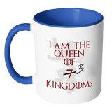 I Am The Queen Of 7 Kindgoms Mug - 3 At Most. Game Of Thrones Cersei Lannister Coffee Cup - Luxurious Inspirations