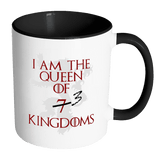 I Am The Queen Of 7 Kindgoms Mug - 3 At Most. Game Of Thrones Cersei Lannister Coffee Cup - Luxurious Inspirations