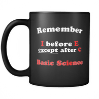 I Before E Except After C Mug - Funny Teacher Cup - Luxurious Inspirations
