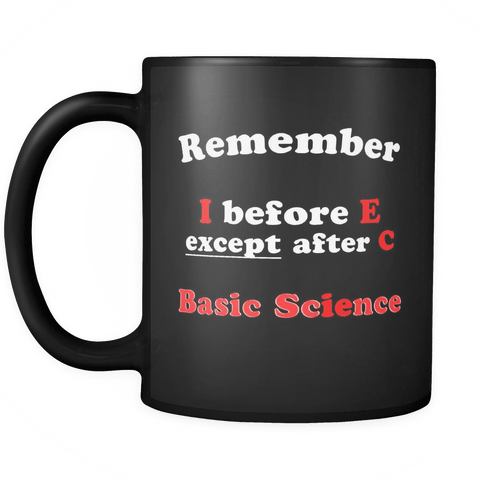I Before E Except After C Mug - Funny Teacher Cup - Luxurious Inspirations