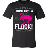 I Don't Give A Flock Shirt - Funny Offensive Tee - Luxurious Inspirations