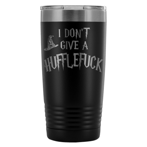 I Don't Give A Hufflefuck Engraved 20oz Tumbler Cup - Funny Offensive Parody Beer Wine Mug - Luxurious Inspirations