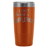 I Don't Give A Hufflefuck Engraved 20oz Tumbler Cup - Funny Offensive Parody Beer Wine Mug - Luxurious Inspirations