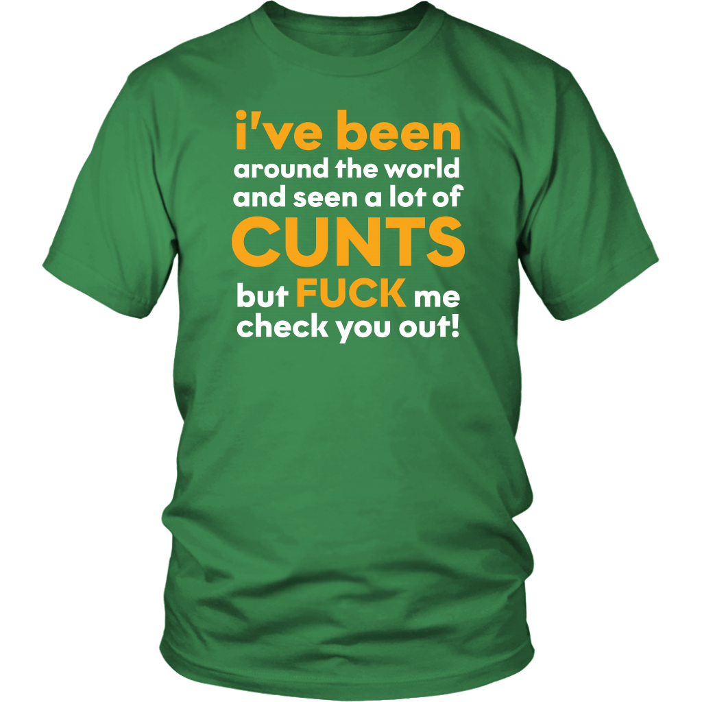 Funny Vulgar Offensive Quote T-Shirt – 'I Have Seen A Lot Of Cunts...' Saying, 100% Cotton Unisex Tee - View #2