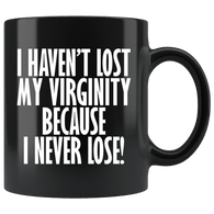 I Haven't Lost My Virginity Because I Never Lose Gaming Mug - Funny Game Nerd Geek Coffee Cup - Luxurious Inspirations