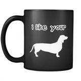 I Like Your Weiner Black Mug - Funny Coffee Cup - Luxurious Inspirations