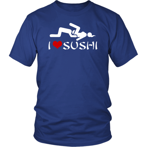I Love Sushi Funny Sex Heart Offensive Vulgar Adult T-Shirt - Luxurious Inspirations