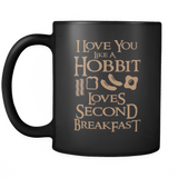 I love you Like A Hobbit Loves Second Breakfast Mug - Funny Lord Of The Rings Coffee Cup - Luxurious Inspirations