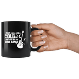 I May Be Old But I Got To See All The Cool Bands Mug - Funny Vintage Retirement Gift Old School Rock N Roll Coffee Cup - Luxurious Inspirations