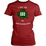 I Put The She In Shenanigans Shirt - Funny Womens Irish Drinking Tee - Luxurious Inspirations