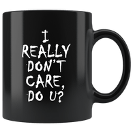 I Really Don't Care Do You U U? Mug Melania Trump immigration Anti Border Children Coffee Cup - Luxurious Inspirations