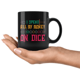 I Spend All My Money On Dice Mug - DND DM D20 D1 Critical Hit Miss Fail Dice Coffee Cup - Luxurious Inspirations