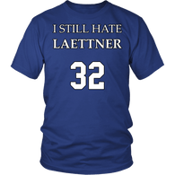 I Still Hate Laettner Shirt - Funny 32 Fan Tee - Luxurious Inspirations