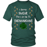 I Swear That I Am Up To Shenanigans Shirt -Funny Drinking Clover Leaf Tee - Luxurious Inspirations