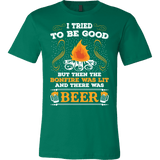 I Tried To Be Good But Then The Bonfire Was Lit And There Was Beer Shirt - Funny Camping Tee - Luxurious Inspirations