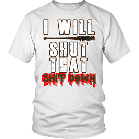 I Will Shut That Shit Down Shirt - Funny Walking Zombie Tee - Luxurious Inspirations