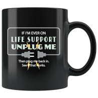 If I'm Ever On Life Support Unplug Me Mug - Funny IT Geek Nerd Computer Coffee Cup - Luxurious Inspirations