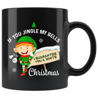 If You Jingle My Bells I Guarantee You A White Christmas Mug - Funny Offensive Vulgar Adult Humor Elf Coffee Cup - Luxurious Inspirations