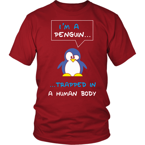 I'm A Penguin Trapped In A Human Body Shirt - Funny Penguins Tee - Luxurious Inspirations