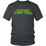 I'm Actually In My Thirties Shirt - Funny TMNT Parody Tee - Luxurious Inspirations