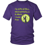 I'm Cute As Hell Which Is Where I Came From T-Shirt - Luxurious Inspirations