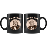 I'm In A Cent Funny Trump Double Meaning Mug Im innocent Parody Pro Anti Trump Joke Black Coffee Cup - Luxurious Inspirations
