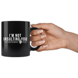 I'm Not Insulting You I'm Describing You Mug - Funny Offensive Rude Crude Adult Humor Coffee Cup - Luxurious Inspirations