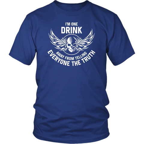 I'm One Drink Away From Telling Everyone The Truth Funny Skeleton Head Drinking Alcohol Bar T-Shirt - Luxurious Inspirations