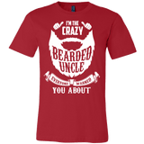 I'm The Crazy Bearded Uncle Everyone Warned You About Shirt - Funny Beard Family Tee - Luxurious Inspirations