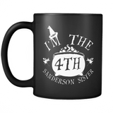 I'm the Fourth Sanderson Sister Mug - Funny Hocus Pocus Halloween Coffee Cup - Luxurious Inspirations