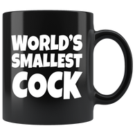 World's Smallest Cock Black 11 oz Mug - Funny Micropenis penis offensive Joke Cup - Binge Prints