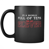 In A World Full Of Tens Be An Eleven Mug - Funny Retro 80s TV Fan Coffee Cup - Luxurious Inspirations