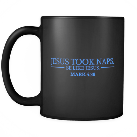 Jesus Took Naps Be Like Jesus Mug - Funny Bible Religious Coffee Cup - Luxurious Inspirations