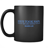 Jesus Took Naps Be Like Jesus Mug - Funny Bible Religious Coffee Cup - Luxurious Inspirations