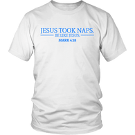 Jesus Took Naps Be Like Jesus Shirt - Funny Bible Religious Tee - Luxurious Inspirations