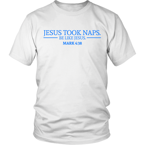 Jesus Took Naps Be Like Jesus Shirt - Funny Bible Religious Tee - Luxurious Inspirations