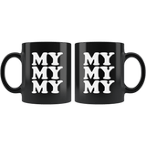 Joe Kenda Mug - Funny My My My 11 Oz Ounce Coffee Cup Black - Luxurious Inspirations