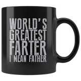 World's Greatest Farter I Mean Father Coffee Cup Mug - Luxurious Inspirations
