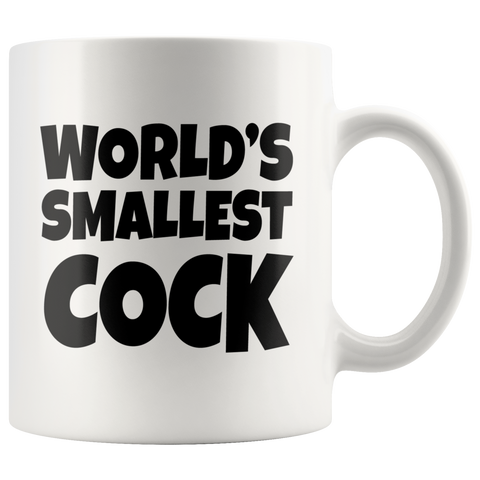 World's Smallest Cock White 11 oz Mug - Funny Micropenis penis offensive Joke Cup - Binge Prints