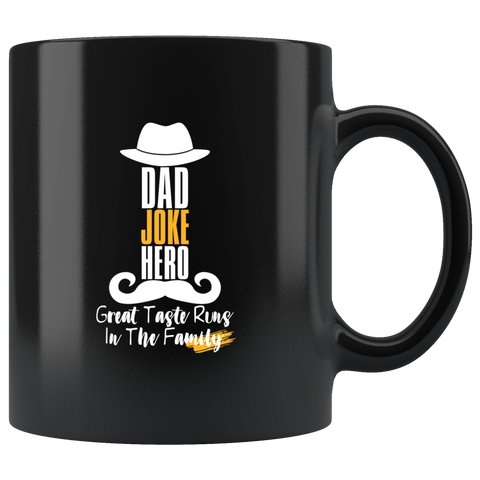 Dad joke hero great taste runs in the family coffee cup mug - Luxurious Inspirations