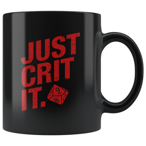 Just Crit It Mug - Funny DND D&D DM D20 RPG Coffee Cup - Luxurious Inspirations